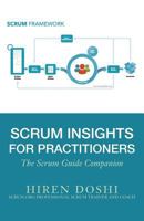 Scrum Insights for Practitioners: The Scrum Guide Companion 0692807179 Book Cover