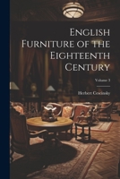 English Furniture of the Eighteenth Century Volume 3 102141056X Book Cover