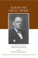 Reflections on Jewish Civiliation (Across the Great Divide Series: The Selected Essays of Abraham Coralnik, Vol I) 0595345735 Book Cover