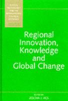 Regional Innovation, Knowledge And Global Change 1855674424 Book Cover