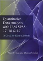 Quantitative Data Analysis with IBM SPSS 17, 18 & 19: A Guide for Social Scientists 0415579198 Book Cover