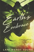 Earth's Embrace: A Telesa World Novel (The Telesa World Series) B09TPK49ZH Book Cover