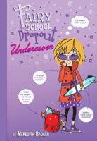 Fairy School Dropout Undercover 0312378882 Book Cover