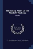 Preliminary Report On The Weeds Of The Farm; Volume 3 1377204057 Book Cover