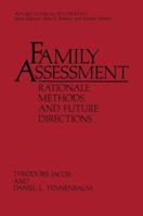 Family Assessment: Rationale, Methods and Future Directions (Applied Clinical Psychology) 0306427559 Book Cover