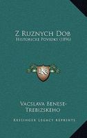 Z Ruznych Dob: Historicke Povidky (1896) 1168120020 Book Cover