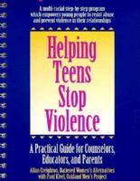 Helping Teens Stop Violence: A Practical Guide for Counselors, Educators and Parents 0897931157 Book Cover