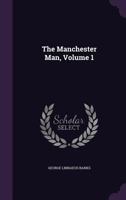 The Manchester Man; Volume 1 1017600031 Book Cover