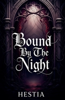 Bound By The Night (The Vermilion Empire) B0FCJYW2RH Book Cover