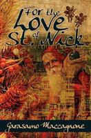 For the Love of St. Nick 1439227608 Book Cover