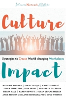 Culture Impact: Strategies to Create World-changing Workplaces B0C87S545N Book Cover
