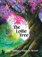 The Lollie Tree 1387328476 Book Cover