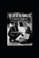 Crys Of The Homeless: base on true stories B0HGB29NW2 Book Cover