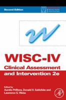 WISC-IV Clinical Assessment and Intervention, Second Edition (Practical Resources for the Mental Health Professional) 0123736269 Book Cover