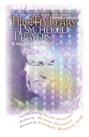 Psychedelic Prayers: And Other Meditations 0914171844 Book Cover