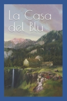La Casa del Blu B0C1DLFDQ4 Book Cover