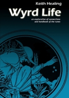 Wyrd Life 1445276321 Book Cover