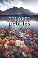 Colored Pebbles 1938505824 Book Cover
