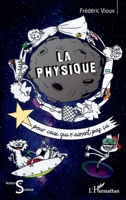 La physique pour ceux qui n'aiment pas ça (Acteurs de La Science) (French Edition) 2140258630 Book Cover