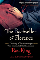 The Bookseller of Florence: The Story of the Manuscripts That Illuminated the Renaissance 0802158528 Book Cover