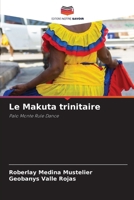 Le Makuta trinitaire (French Edition) 6208336910 Book Cover