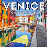 Venice Calendar 2021: 16-Month Calendar, Cute Gift Idea For Italy Lovers Women & Men B096CT18L9 Book Cover