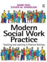 Modern Social Work Practice: Teaching And Learning In Practice Settings 075464121X Book Cover