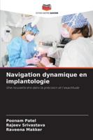Navigation dynamique en implantologie: Une nouvelle ère dans la précision et l'exactitude (French Edition) 6203895318 Book Cover