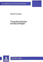 Transaktionskosten Bei Bauvertraegen: Probleme Der Vertragsgestaltung Und Vertragsdurchsetzung 3631486855 Book Cover