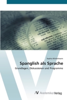 Spanglish als Sprache 3639396081 Book Cover