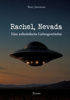 Rachel, Nevada: Eine außerirdische Liebesgeschichte (German Edition) 3384844351 Book Cover