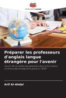 Préparer les professeurs d'anglais langue étrangère pour l'avenir (French Edition) 6209831044 Book Cover