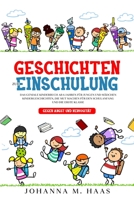 Geschichten zur Einschulung: Das geniale Kinderbuch ab 6 Jahren für Jungen und Mädchen - Kindergeschichten, die Mut machen für den Schulanfang und die ... - gegen Angst und Nervosität 3985120854 Book Cover