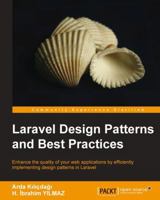 Laravel Design Patterns and Best Practices 1783287985 Book Cover