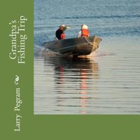 Grandpa's Fishing Trip 148255027X Book Cover