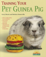 Training Your Guinea Pig (Training Your Pet) (Training Your Pet Series) (Training Your Pet 0764146254 Book Cover