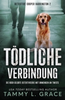 T�dliche Verbindung: Die hoch gelobte Detektivserie mit Unmengen an Twists 1945591536 Book Cover