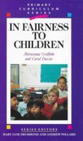 IN FAIRNESS TO CHILDREN PB (Primary Curriculum Series) 1853463418 Book Cover