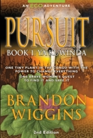 Pursuit: Book 1: Ya Kuwinda 0692195459 Book Cover