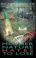 Mother Nature Hates - To Lose A Beau and Rachelle Novel 1633023095 Book Cover