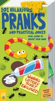 101 Hilarious Pranks and Practical Jokes: Plus, Learn to Invent Your Own! 1250768446 Book Cover