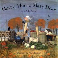 Hurry Hurry Mary Dear 0689817703 Book Cover