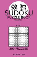 Sudoku Puzzle Book: 200 Hard Puzzles (Sudoku Hard) 1724289675 Book Cover