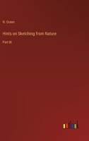 Hints on Sketching from Nature: Part III 3368829793 Book Cover
