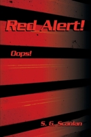 Red Alert!: Oops! 0595188052 Book Cover