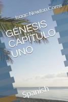 GÉNESIS CAPÍTULO UNO: Spanish 1796380121 Book Cover