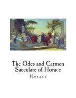 Odes And Carmen Saeculare Of Horace 1721953280 Book Cover