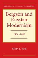 Bergson and Russian Modernism: 1900-1930 0810116103 Book Cover