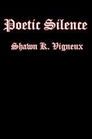 Poetic Silence 1438932383 Book Cover