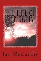 The Time of the Rains: The Gnome Trilogy: Book Three 1517681618 Book Cover